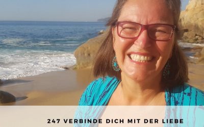 247 I Verbinde dich mit der Liebe – Episode von Amata Bayerl
