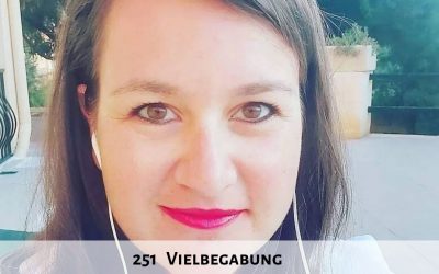 251 I Vielbegabung – Interview mit Maren Gandoy Bürger