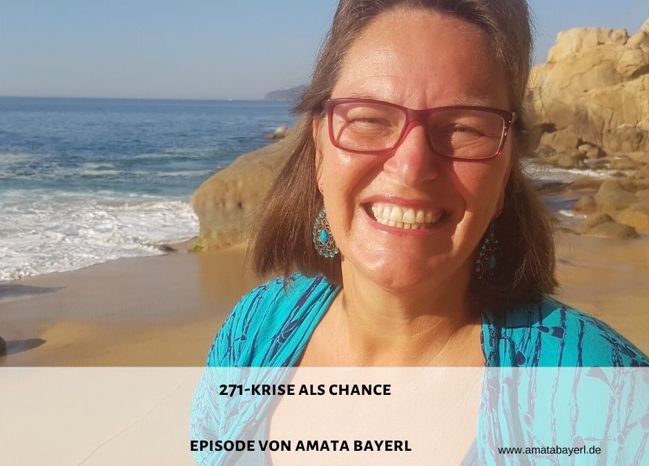 271 I Krise als Chance – Episode von Amata Bayerl
