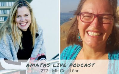 277 I Schreiben macht glücklich und erfolgreich – Amata´s Live Podast mit Gela Löhr