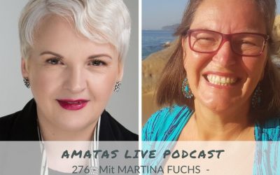 276 I Von der Undercover-Heldin zur begehrten Expertin – Amata´s Live Podast mit Martina Fuchs