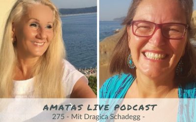 275 I Karmafrei, glücklich und gesund – Amata´s Live-Podcast mit Dragica Schadegg