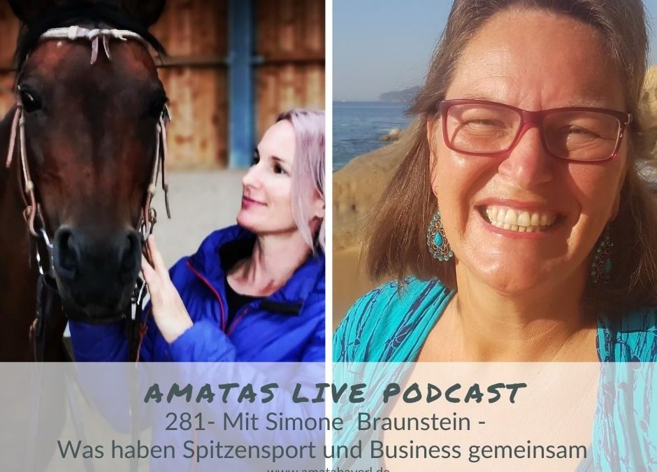 281 – Was haben Spitzensport und Business gemeinsam – Amata´s Live Podast mit Simone Braunstein